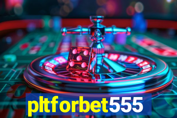 pltforbet555