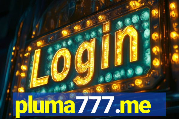 pluma777.me