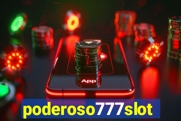 poderoso777slot