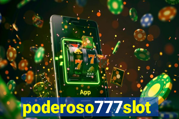 poderoso777slots