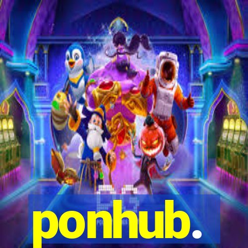 ponhub.