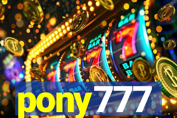 pony777