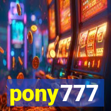 pony777