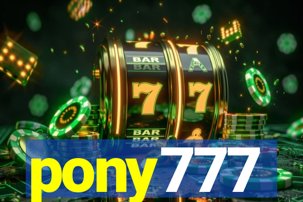 pony777