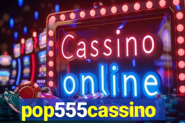 pop555cassino