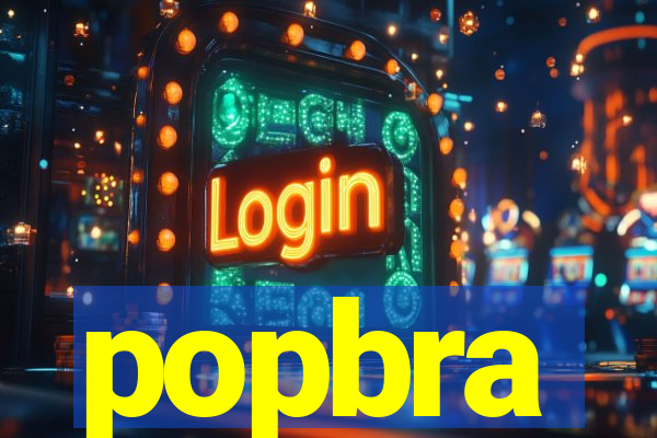 popbra