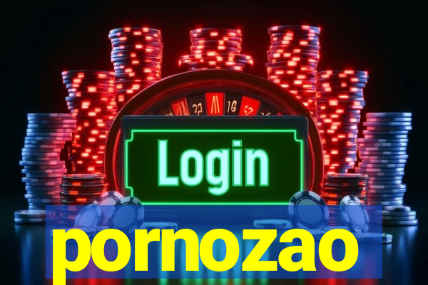 pornozao