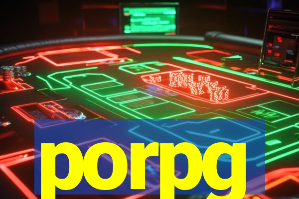 porpg