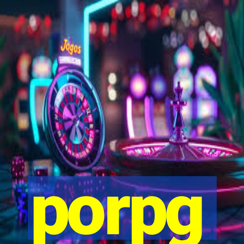 porpg