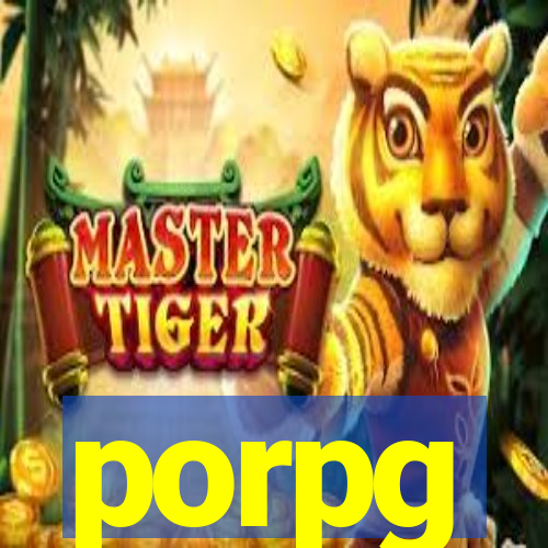 porpg