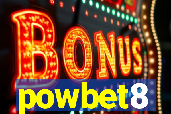 powbet8