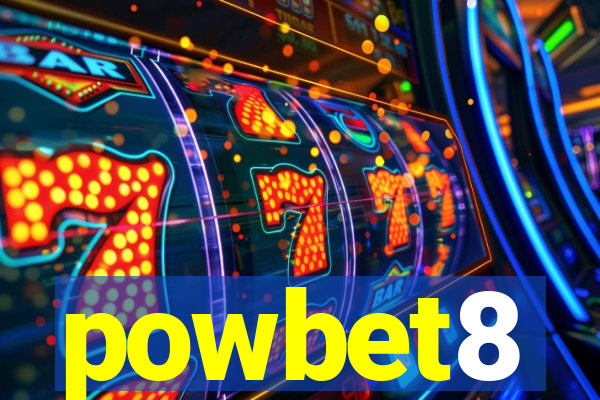 powbet8