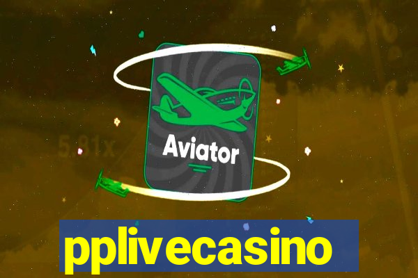 pplivecasino