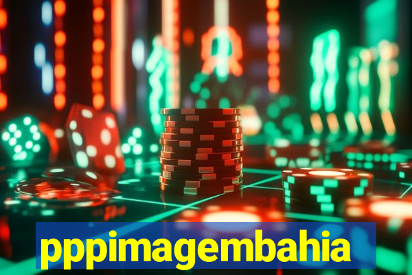 pppimagembahia