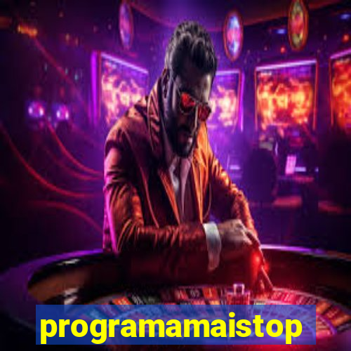 programamaistop