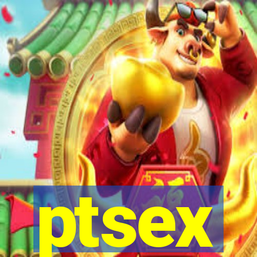 ptsex