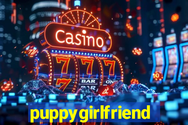 puppygirlfriend