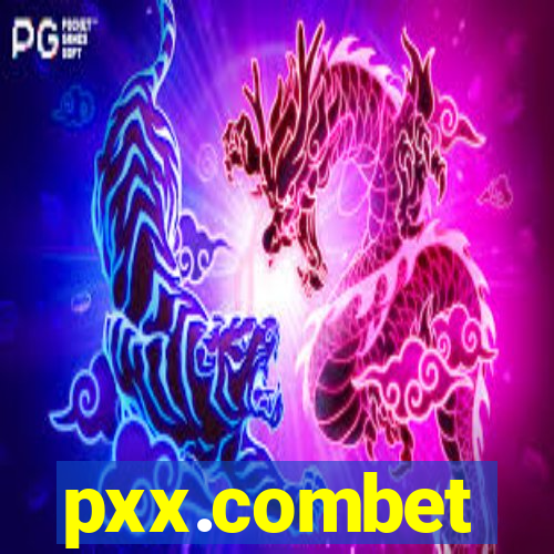 pxx.combet