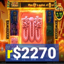 r$2270