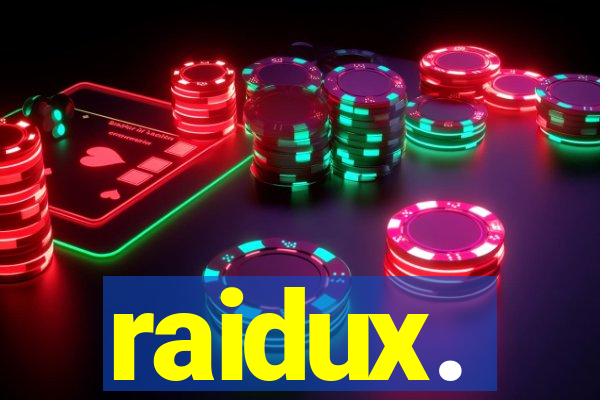 raidux.