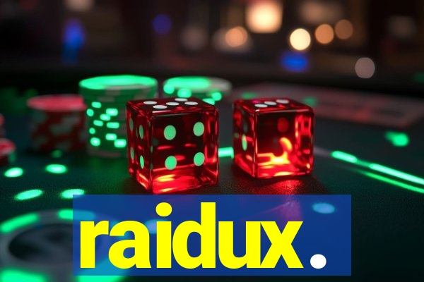 raidux.