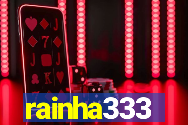 rainha333