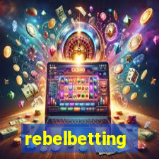 rebelbetting