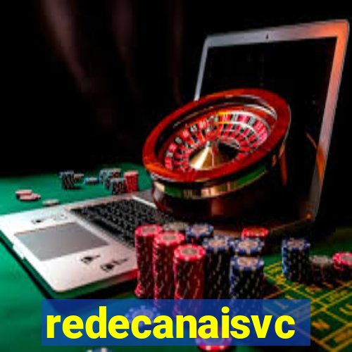 redecanaisvc