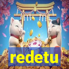 redetu