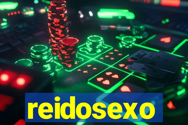 reidosexo