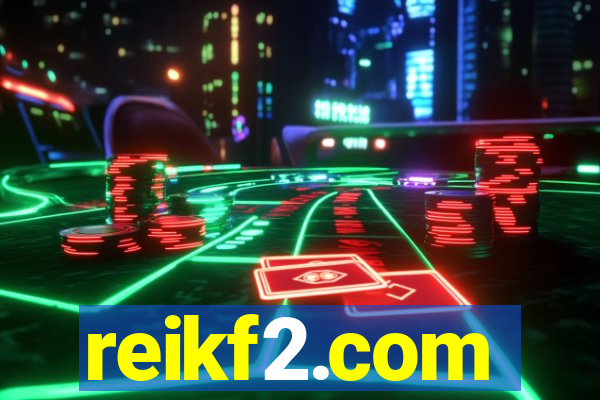 reikf2.com