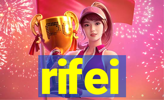 rifei