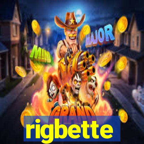 rigbette