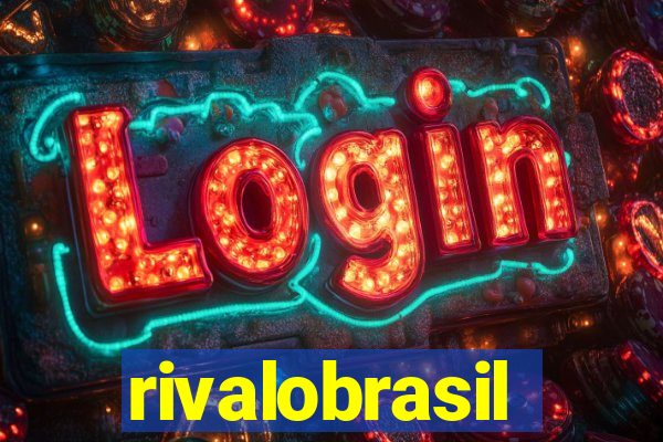 rivalobrasil