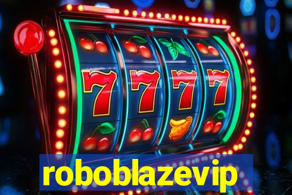 roboblazevip