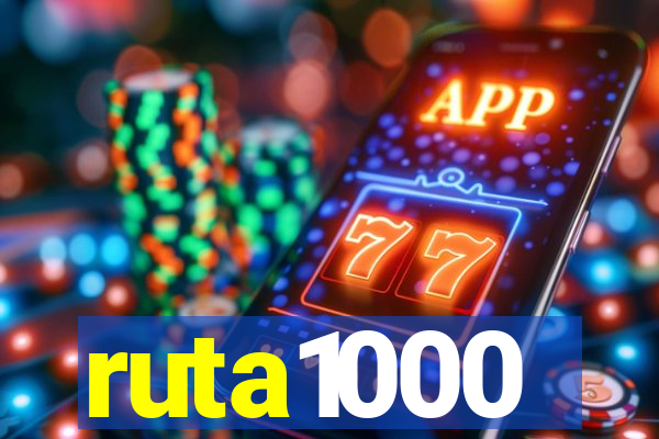 ruta1000