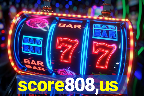 score808,us