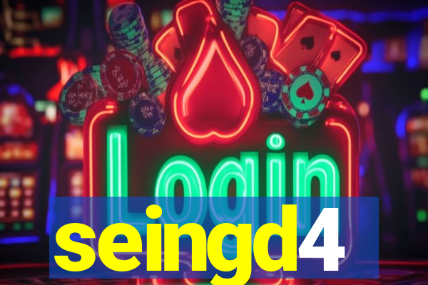 seingd4