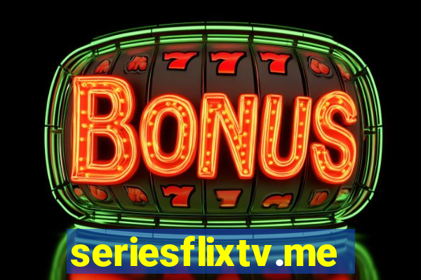 seriesflixtv.me