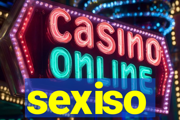 sexiso