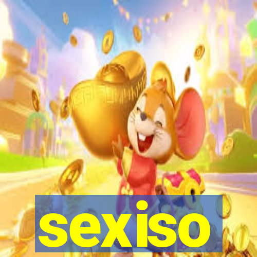 sexiso