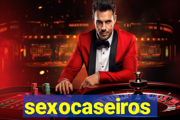 sexocaseiros