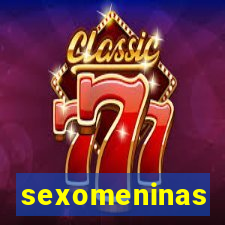 sexomeninas