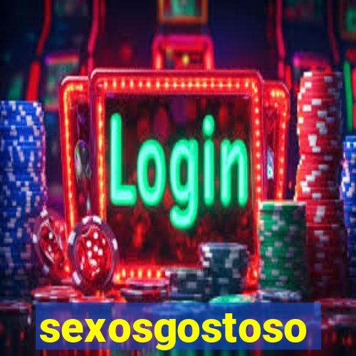 sexosgostoso