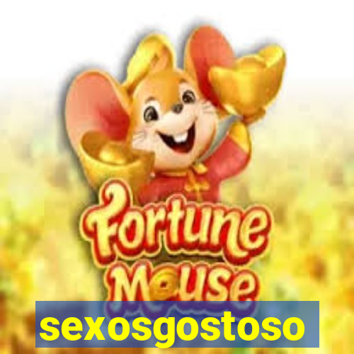 sexosgostoso