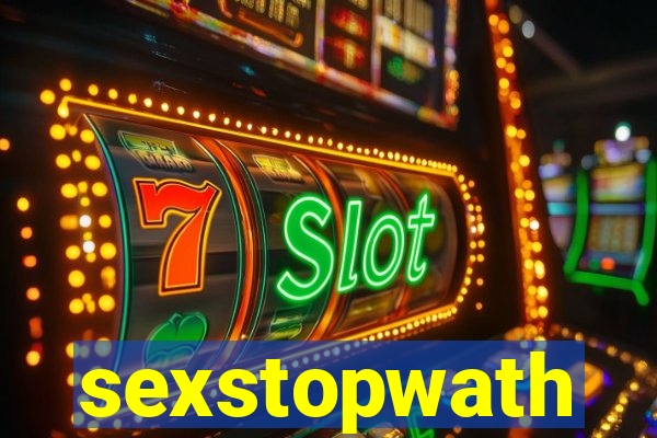 sexstopwath