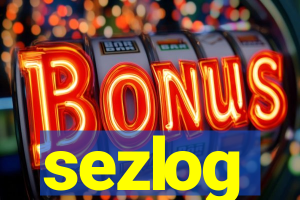 sezlog