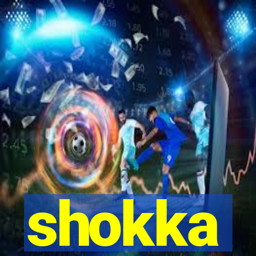 shokka