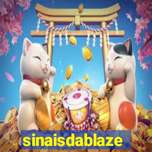 sinaisdablaze