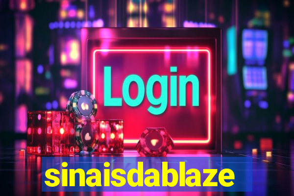 sinaisdablaze